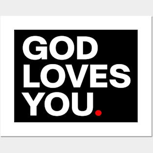 God loves you. The truth, don't forget Posters and Art